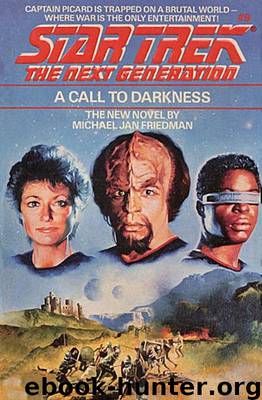 Star Trek TNG - 009 A Call to Darkness by Michael Jan Friedman