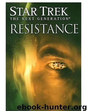 Star Trek TNG - 105 Resistance by J. M. Dillard