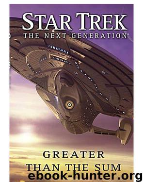 Star Trek TNG - 109 Greater Than the Sum by Christopher L. Bennett