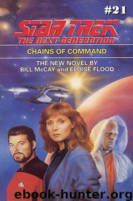 Star Trek TNG - 2 Chains of Command by Bill McCay & W. A. Mccay & E. L. Flood
