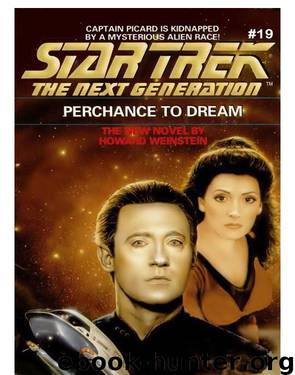 Star Trek TNG - 23 Perchance to Dream by Howard Weinstein