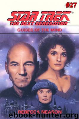 Star Trek TNG - 34 Guises of the Mind by Rebecca Neason