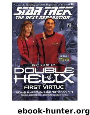 Star Trek TNG - 56 Double Helix 6, The First Virtue by Michael Jan Friedman