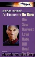 Star Trek TNG - A Time to Be Born by John Vornholt