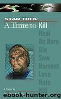Star Trek TNG - A Time to Kill by David MacK