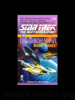 Star Trek TNG - The Dominion War Book 3 by John Vornholt