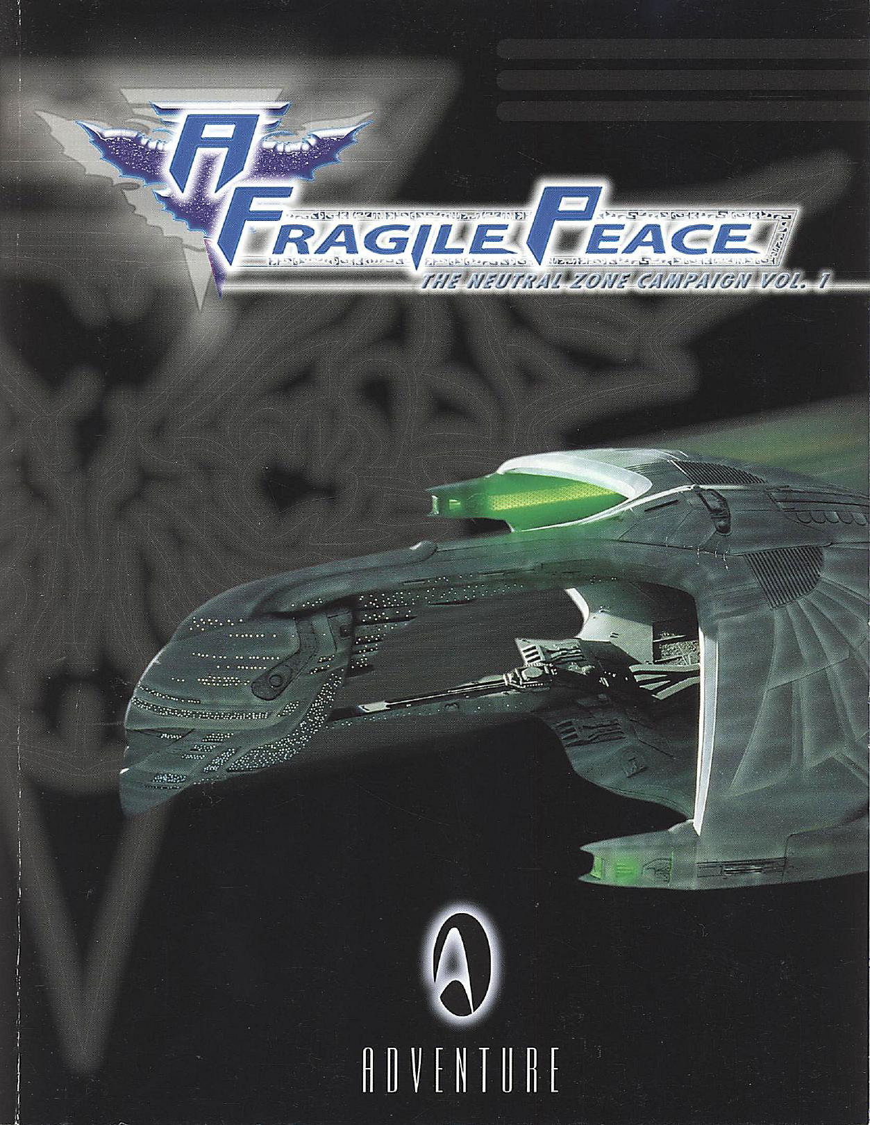 Star Trek TNG A Fragile Peace by The Neutral Zone Campaign Vol. 1