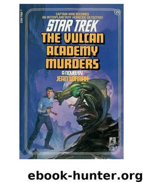 Star Trek TOS - 020 The Vulcan Academy Murders by Jean Lorrah