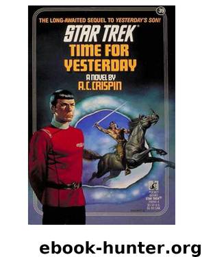 Star Trek TOS - 039 Time for Yesterday by A. C. Crispin