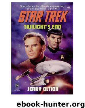 Star Trek TOS - 077 - Twilight's End by Jerry Oltion