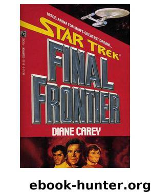 Star Trek TOS - 100 Final Frontier by Diane Carey