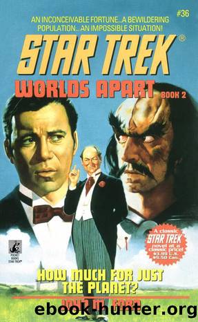 Star Trek The Original Series - 38 - Worlds Apart 2 - How Much for Just the Planet? by Star Trek