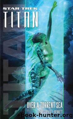 Star Trek Titan: Over a Torrent Sea by Christopher L. Bennett