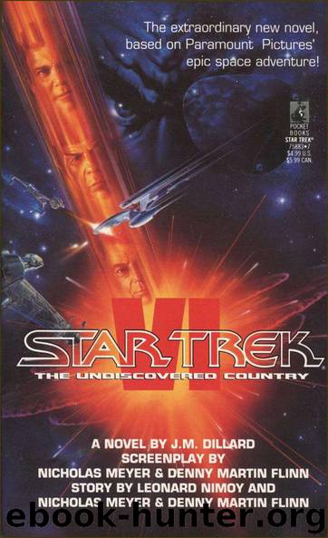 Star Trek VI: The Undiscovered Country by J. M. Dillard & Nicholas Meyer & Denny Martin Flinn & Leonard Nimoy
