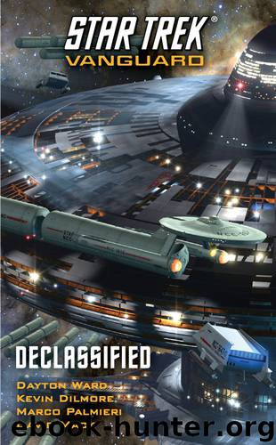 Star Trek Vanguard: Declassified by Dayton Ward & Kevin Dilmore & Marco Palmieri & David Mack