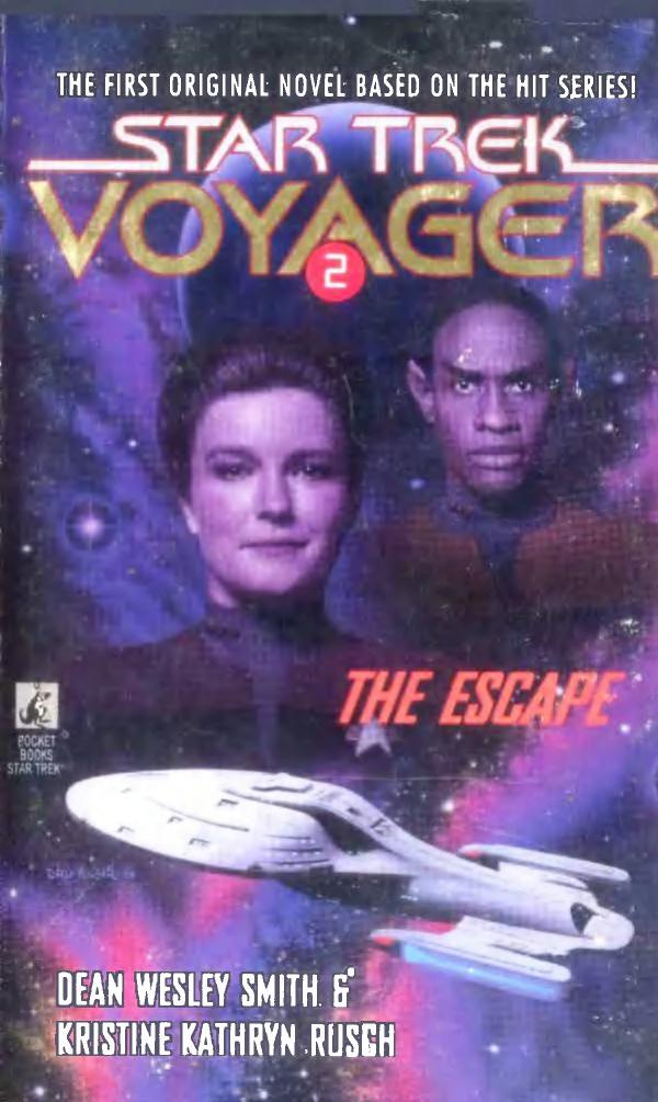 Star Trek Voyager: The Escape by Dean Wesley Smith and Kristine Kathryn Rusch