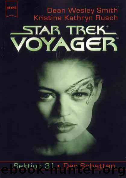 Star Trek Voyager21 - Sektion31 Der Schatten by Dean Wesley Smith & Kristine Kathryn Rusch