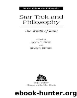 Star Trek and Philosophy by Kevin S. Decker