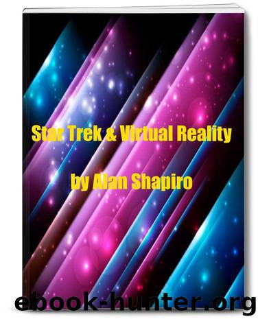 Star Trek and Virtual Reality (The Meaning of Star Trek) by Shapiro Alan