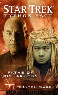 Star Trek: 24th Century Crossover - 008 - Typhon Pact - 04 - Paths of Disharmony by Dayton Ward
