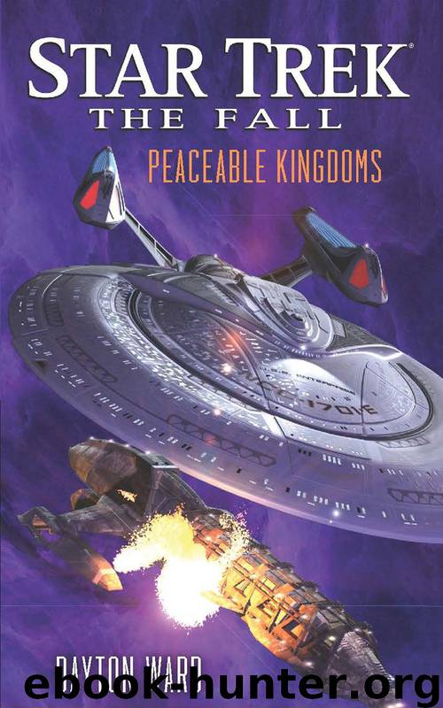 Star Trek: 24th Century Crossover - 017 - The Fall - 05 - Peaceable Kingdoms by Dayton Ward