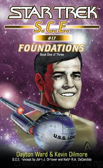 Star Trek: Corp of Engineers - 017 - Foundations - Book 1 by Dayton Ward & Kevin Dilmore