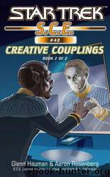 Star Trek: Corps of Engineers: Creative Couplings: Book 2 by Glenn Hauman & Aaron Rosenberg