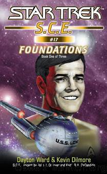 Star Trek: Corps of Engineers: Foundations: Book 1 by Dayton Ward & Kevin Dilmore