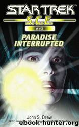 Star Trek: Corps of Engineers: Paradise Interrupted by John S. Drew