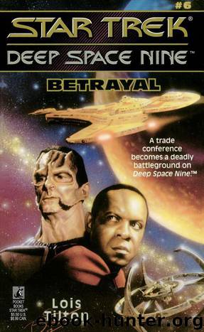 Star Trek: Deep Space Nine - 006 - Betrayal by Lois Tilton