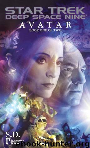 Star Trek: Deep Space Nine - 039 - Avatar 1 by S. D. Perry