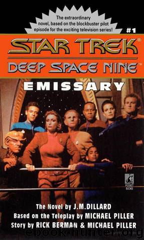 Star Trek: Deep Space Nine: Emissary by J.M. Dillard & Michael Piller & Rick Berman
