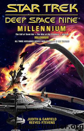 Star Trek: Deep Space Nine: Millennium: Fall of Terok Nor/War of the Prophets/Inferno by Judith Reeves-Stevens
