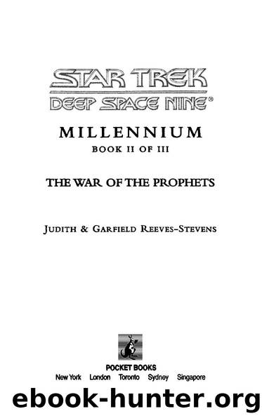 Star Trek: Deep Space Nine: Millennium: The War of The Prophets by Judith Reeves-Stevens & Garfield Reeves-Stevens