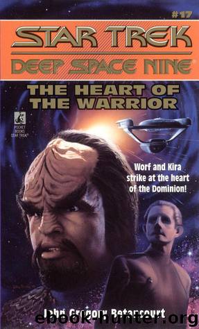 Star Trek: Deep Space Nine: The Heart Of the Warrior by John Gregory Betancourt