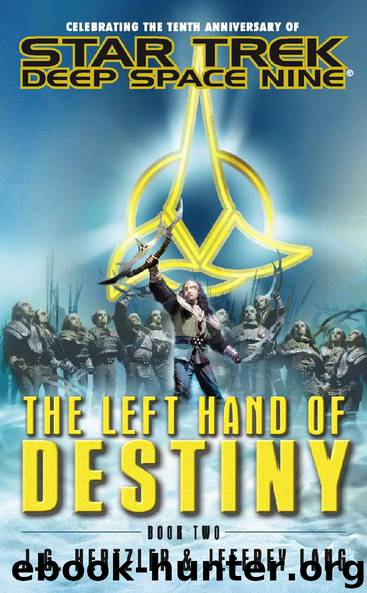 Star Trek: Deep Space Nine: The Left Hand of Destiny: Book Two by J. G. Hertzler & Jeffrey Lang
