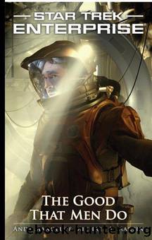 Star Trek: Enterprise - 011 - The Good That Men Do by Andy Mangels;Michael A. Martin