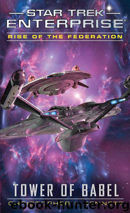 Star Trek: Enterprise - 016 - Rise of the Federation: Tower of Babel by Christopher L. Bennett