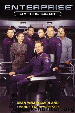Star Trek: Enterprise: By the Book by Dean Wesley Smith & Kristine Kathryn Rusch