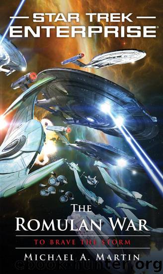Star Trek: Enterprise: The Romulan War, Book Two: To Brave the Storm by Michael A. Martin