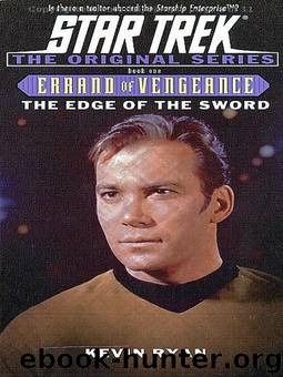 Star Trek: Errand of Vengeance: The Edge of the Sword by Kevin Ryan