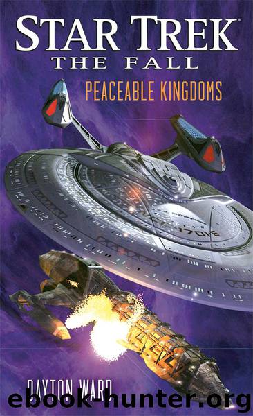 Star Trek: Fall 04: Peaceable Kingdoms by Dayton Ward