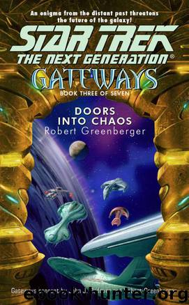 Star Trek: Gateways - 3 - Doors into Chaos by Bob Greenberger & Robert Greenberger