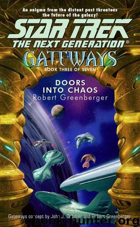 Star Trek: Gateways - 3 - Doors into Chaos by Bob Greenberger;Robert Greenberger