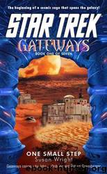 Star Trek: Gateways: One Small Step by Susan Wright