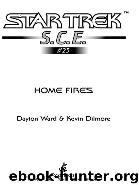 Star Trek: Home Fires by Dayton Ward & Kevin Dilmore