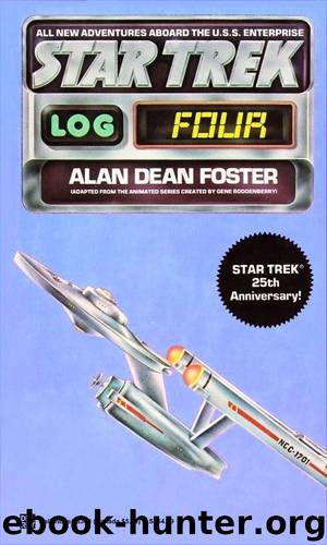 Star Trek: Log Four by Alan Dean Foster