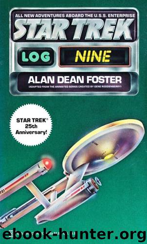 Star Trek: Log Nine by Alan Dean Foster
