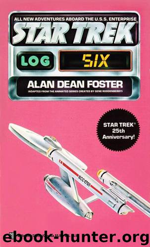 Star Trek: Log Six by Alan Dean Foster