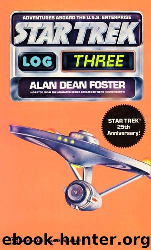 Star Trek: Log Three by Alan Dean Foster